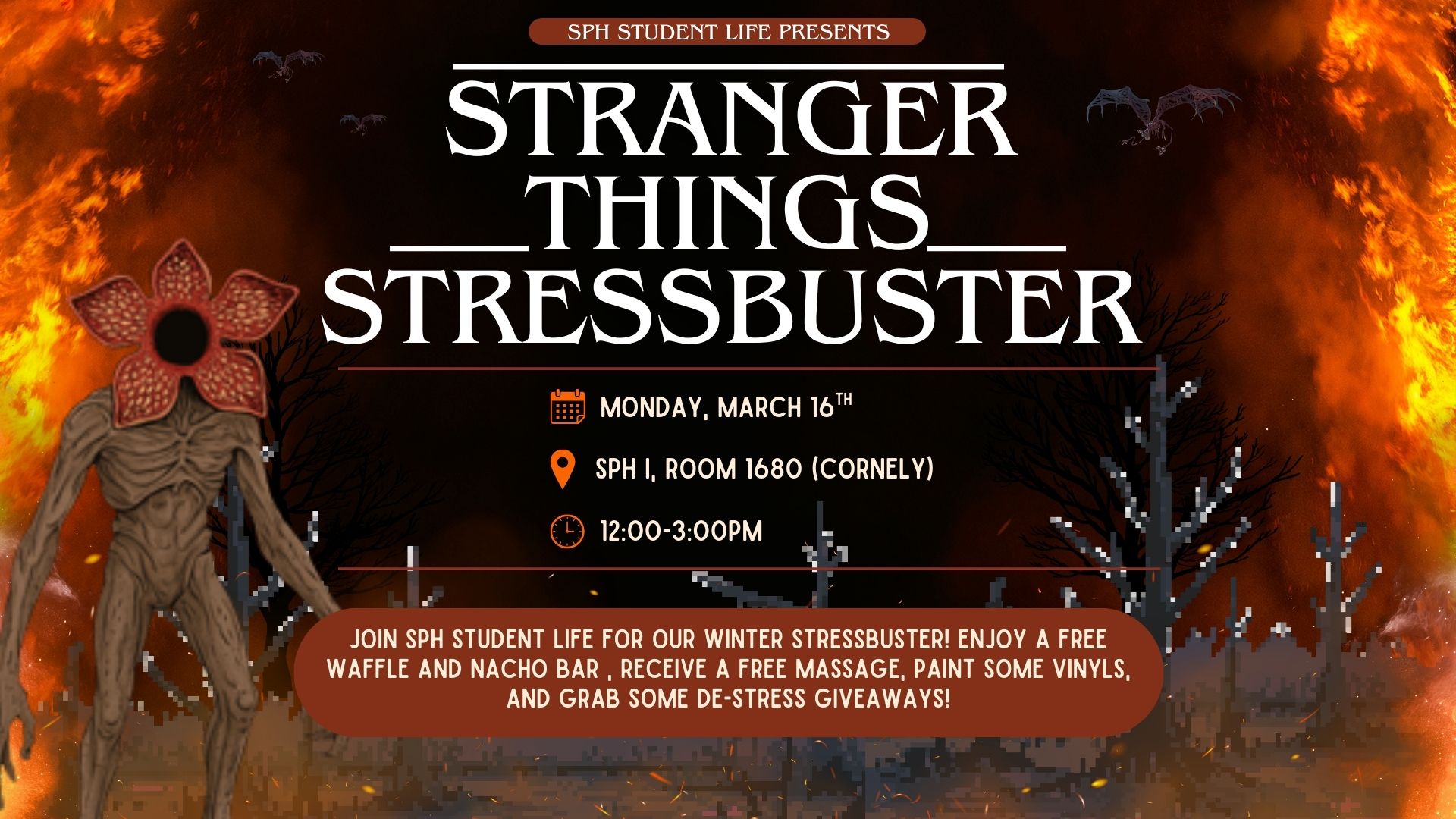 Event Flyer for SPH Student Life Stranger Things Stressbuster